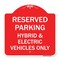 Signmission For Electrical Cars Reserved Parking-Hybrid & Electric Vehicles Only, Red & White, RW-1818-23947 A-DES-RW-1818-23947 - alternate 1